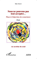 E-book, Nous ne pouvons pas tout accepter... : Place de l'objection de conscience - Essai, Editions L'Harmattan