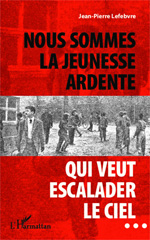 eBook, Nous sommes la jeunesse ardente qui veut escalader le ciel..., Editions L'Harmattan