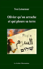 E-book, Olivier qu'on arrache et qui pleure sa terre, Editions L'Harmattan