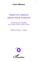 E-book, Tiens ta langue : Hold your tongue, Williamson, Patrick, Editions L'Harmattan