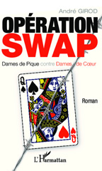 E-book, Opération SWAP : Dames de Pique contre Dames de Coeur - Roman, Editions L'Harmattan