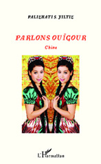 eBook, Parlons ouïgour : Chine, Editions L'Harmattan