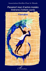 E-book, Passeport pour d'autres mondes : Itinéraires d'enfants sourds - France-Bénin, Editions L'Harmattan