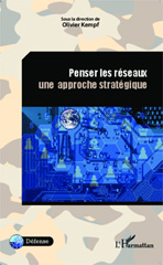 E-book, Penser les réseaux. Une approche stratégique, Kempf, Olivier, Editions L'Harmattan