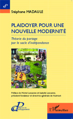 E-book, Plaidoyer pour une nouvelle modernité : Théorie du partage par le socle d'indépendance, Editions L'Harmattan