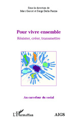 eBook, Pour vivre ensemble : Résister, créer, transmettre, Editions L'Harmattan