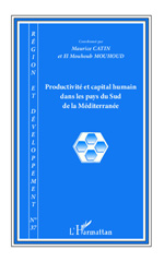 E-book, Productivité et capital humain dans les pays du Sud de la Méditerranée : Région et Développement n°37, Editions L'Harmattan