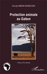 E-book, Protection animale au Gabon, Mbeng Ndemezogo, Georgin, Editions L'Harmattan