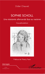 E-book, Sophie Scholl : Une résistante allemande face au nazisme - Nouvelle édition, Editions L'Harmattan