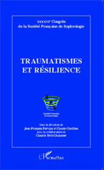 E-book, Traumatismes et résilience : XXXXVIe Congrès de la Société Française de Sophrologie, Editions L'Harmattan