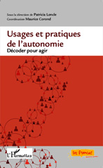 E-book, Usages et pratiques de l'autonomie : Décoder pour agir, Editions L'Harmattan