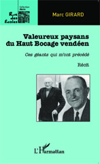E-book, Valeureux paysans du Haut Bocage vendéen : Ces géants qui m'ont précédé, Editions L'Harmattan