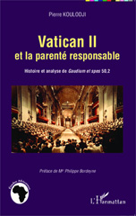 E-book, Vatican II et la parenté responsable : Histoire et analyse de Gaudium et spes 50,2, Editions L'Harmattan