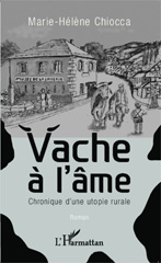 E-book, Vache à l'âme : Chronique d'une utopie rurale, Editions L'Harmattan