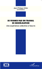 E-book, Se former par un travail de modélisation : Une expérience collective à l'oeuvre, Editions L'Harmattan