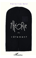 E-book, Théorie du vêtement, Balut, Pierre-Yves, Editions L'Harmattan