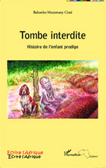 E-book, Tombe interdite : Histoire de l'enfant prodige, Editions L'Harmattan