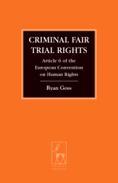 E-book, Criminal Fair Trial Rights : Article 6 of the European Convention on Human Rights, Hart Publishing