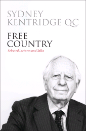 eBook, Free Country : Selected Lectures and Talks, Kentridge, Sydney, Hart Publishing