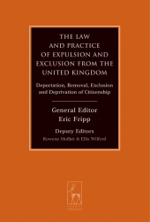 eBook, The Law and Practice of Expulsion and Exclusion from the United Kingdom : Deportation, Removal, Exclusion and Deprivation of Citizenship, PC, Lord Hope of Craighead KT FRSE, Hart Publishing