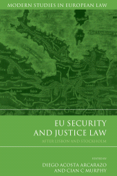 E-book, EU Security and Justice Law : After Lisbon and Stockholm, Hart Publishing