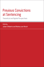 eBook, Previous Convictions at Sentencing : Theoretical and Applied Perspectives, Hart Publishing