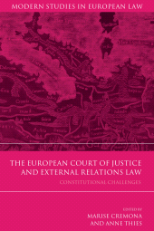E-book, The European Court of Justice and External Relations Law : Constitutional Challenges, Hart Publishing