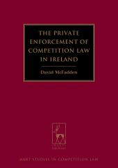 E-book, The Private Enforcement of Competition Law in Ireland, McFadden, David, Hart Publishing