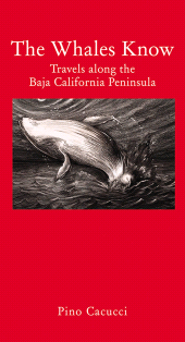 E-book, The Whales Know : A Journey through Mexican California, Haus Publishing
