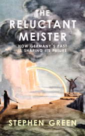 E-book, Reluctant Meister : How Germany's Past is Shaping Its European Future, Haus Publishing