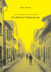 E-book, .. und sie knospelte ihr ersten kutschabo : Die Mindener Buttjersprache, Helmut Buske Verlag