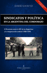 eBook, Sindicatos y política en la Argentina del Cordobazo : el peronismo entre la CGT de los Argentinos y la reorganización sindical (1968-1970), Pueblo Heredero