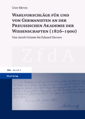 eBook, Wahlvorschläge für und von Germanisten an der Preußischen Akademie der Wissenschaften (1826-1900) : Von Jacob Grimm bis zu Eduard Sievers, S. Hirzel Verlag GmbH
