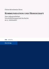 E-book, Kommunikation und Herrschaft : Zum volkssprachlichen Verschriftlichungsprozeß des Rechts im 13. Jahrhundert, S. Hirzel Verlag GmbH