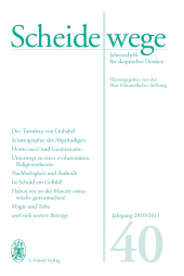 E-book, Scheidewege : Jahresschrift für skeptisches Denken. Jahrgang 40 - 2010/2011, S. Hirzel Verlag GmbH