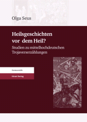 E-book, Heilsgeschichten vor dem Heil? : Studien zu mittelhochdeutschen Trojaverserzählungen, S. Hirzel Verlag GmbH