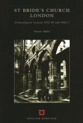 E-book, St. Bride's Church London : Archaeological research 1952-60 and 1992-5, Historic England