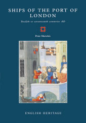 E-book, Ships of the Port of London : Twelfth to seventeenth centuries AD, Historic England