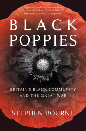 eBook, Black Poppies : Britain's Black Community and the Great War, The History Press
