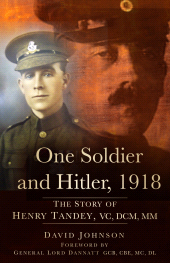 E-book, The Man Who Didn't Shoot Hitler : The Story of Henry Tandey VC and Adolf Hitler, 1918, The History Press