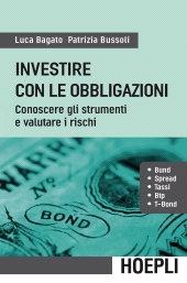 E-book, Investire con le obbligazioni. Conoscere gli strumenti e valutare i rischi, Hoepli