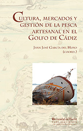 E-book, Cultura, mercados y gestión de la pesca artesanal en el Golfo de Cádiz, Universidad de Huelva