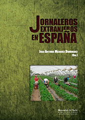 eBook, Jornaleros extranjeros en España : el contingente agrícola de temporada como política de control de los flujos migratorios, Universidad de Huelva