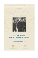 eBook, Vocaciones en un siglo herido, Jiménez, Francisco, Universidad Alberto Hurtado