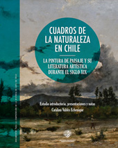 eBook, Cuadros de la naturaleza en Chile : la pintura de paisaje y su literatura artística durante el siglo XIX, Universidad Alberto Hurtado