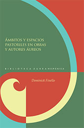 E-book, Ámbitos y espacios pastoriles en obras y autores áureos, Finello, Dominick, Iberoamericana Vervuert