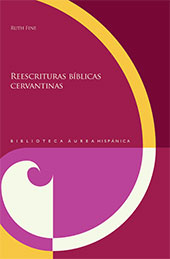 eBook, Reescrituras bíblicas cervantinas, Fine, Ruth, Iberoamericana Vervuert