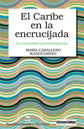 E-book, El Caribe en la encrucijada : la narración puertorriqueña, Iberoamericana Vervuert