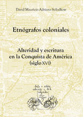 E-book, Etnógrafos coloniales : alteridad y escritura en la Conquista de América (siglo XVI), Iberoamericana Vervuert