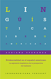 eBook, Evidencialidad en el español americano : la expresión lingüística de la perspectiva del hablante, Speranza, Adriana, Iberoamericana Vervuert
